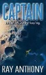 Ray Anthony - Captain: Book Three of the The Unknowable Enemy Trilogy