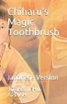 Elif Esen Gokce, Naya Kirichenko - Chiharu's Magic Toothbrush: Japanese Version