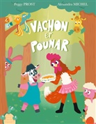 Alexandra Michel, Peggy Prost - VACHON et POUNAR