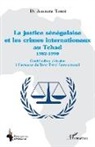 Aminata Touré - La justice sénégalaise et les crimes internationaux au Tchad 1982-1990