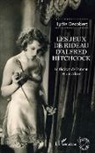 Lydie Decobert - Les jeux de rideau d'Alfred Hitchcock
