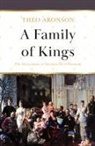 Theo Aronson - A Family of Kings