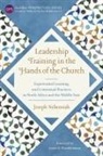 Joseph Nehemiah - Leadership Training in the Hands of the Church