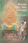 Tony Butcher - Russian Fairy Tales Decoded