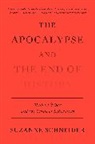 Suzanne Schneider - Apocalypse and the End of History