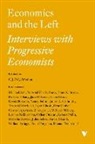 Robert Pollin, C. J. Polychroniou, Robert Pollin, C. J. Polychroniou - Economics and the Left