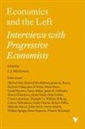 Robert Pollin, C. J. Polychroniou, Robert Pollin, C. J. Polychroniou - Economics and the Left