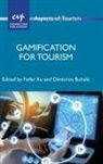 Dimitrios Buhalis, Feifei Xu - Gamification for Tourism