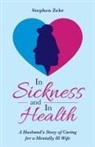 Stephen Zehr - In Sickness and in Health