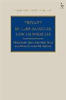 Chukwuma Okoli, Chukwuma Samuel Adesina Okoli, Richard Oppong, Paul Beaumont - Private International Law in Nigeria
