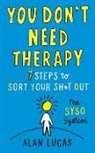 Alan Lucas - You Don't Need Therapy