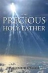 Halcourth O'Gilvie - Precious Holy Father