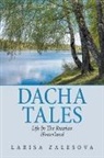 Larisa Zalesova - Dacha Tales