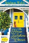 Phoebe Mills, Brighton Walsh, Walsh Brighton - The House on Sunshine Corner (Forever Special Release)