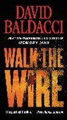 David Baldacci - Walk the Wire