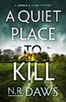 N R Daws, N. R. Daws - A Quiet Place to Kill