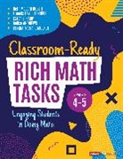 Delise R. Andrews, Delise R. R. Andrews, Francis M. Fennell, Francis M. M. Fennell, Karen S. Karp, Karen S. S. Karp... - Classroom-Ready Rich Math Tasks, Grades 4-5