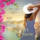 Jaclyn Goldis, Jodi Carlisle, Tessa Netting - When We Were Young Lib/E (Audio book)