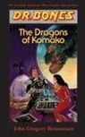 John Gregory Betancourt - Dr. Bones, Dragons of Komako