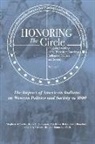 Betty Booth Donohue, Ain Haas, Bruce E. Johansen - Honoring the Circle: Ongoing Learning of the West from American Indians on Politics and Society, Volume I: The Impact of American Indians o