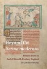 Siegfried Wenzel - Beyond the Sermo Modernus