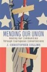 J. Christopher Collins - Mending Our Union
