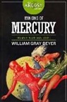 William Gray Beyer - Minions of Mercury