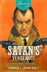 Carroll John Daly - Satan's Vengeance
