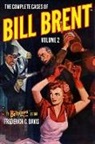 Frederick C. Davis - The Complete Cases of Bill Brent, Volume 2