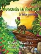 Kiara Shankar, Vinay Shankar - Avocado la Tortuga