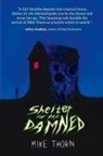 Mike Thorn - Shelter for the Damned