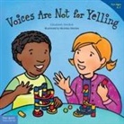 Elizabeth Verdick, Marieka Heinlen - Voices Are Not for Yelling / La Voz No Es Para Gritar