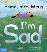 Deborah Serani, Kyra Teis - Sometimes When I''m Sad
