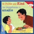 Cheri J Meiners, Cheri J. Meiners, Meredith Johnson - Be Polite and Kind / Ser Respetuoso Y Amable