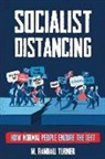 M. Randall Turner - Socialist Distancing: How Normal People Endure the Left