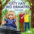 Robert Schanke, Julie Schanke Lyford, Mariia Luzina - Katy Has Two Grampas