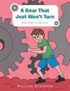 William Atkinson - A Gear That Just Won't Turn