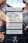 Paul Hayes - Why Quality is Important and How It Applies in Diverse Business and Social Environments, Volume II