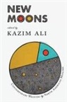 Kazim Ali - New Moons