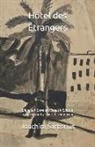 Joachim Sartorius - Hôtel des Étrangers