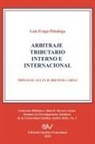 Luis Fraga-Pittaluga - ARBITRAJE TRIBUTARIO INTERNO E INTERNACIONAL