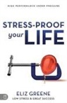 Eliz Greene - Stress-Proof Your Life