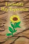Sanjuana Lozano, Katherine Campos - Levántate Hay Esperanza