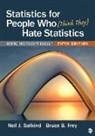 Bruce B Frey, Bruce B B Frey, Bruce B. Frey, Neil J Salkind, Neil J J Salkind, Neil J. Salkind... - Statistics for People Who Think They Hate Statistics