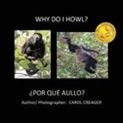 Carol Creager - Why Do I Howl?