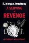 R Morgan Armstrong, R. Morgan Armstrong - A Serving of Revenge