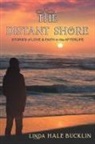 Linda Hale Bucklin - The Distant Shore