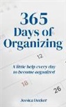 Jessica Decker - 365 Days of Organizing: A little help every day to become organized