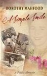 Dorothy Mahfood, Dale Mahfood - A Simple Smile