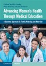 Uta (University of California Landy, Philip D Darney, Philip D (University of California Darney, Philip D. Darney, Uta Landy, Uta (University of California Landy... - Advancing Women''s Health Through Medical Education